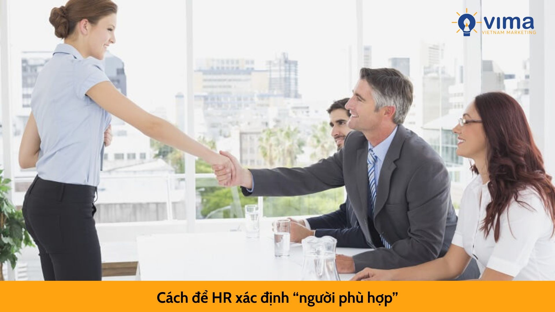 Cách để HR xác định “người phù hợp”